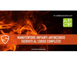 Manutentore impianti antincendio: iscriviti al corso e ottieni il patentino! 